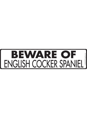 Beware of English Cocker Spaniel Sign or Sticker (12" x 3")