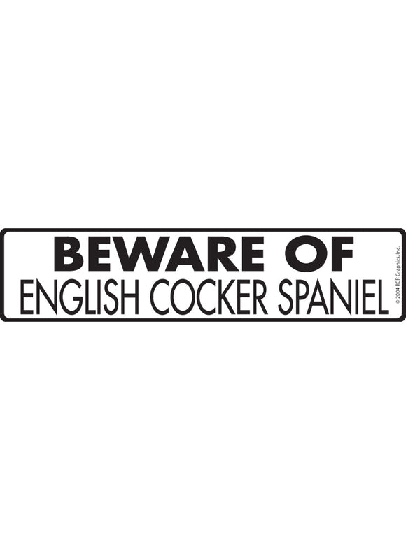 Beware of English Cocker Spaniel Sign or Sticker (12" x 3")