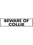 Beware Of Collie Sign or Sticker (12" x 3")-1