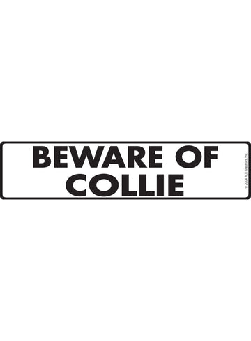 Beware of Collie Sign or Sticker (12" x 3")