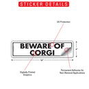 Beware Of Corgi Sign or Sticker (12" x 3")-2