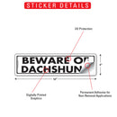 Beware Of Dachshund Sign or Sticker (12" x 3")-2