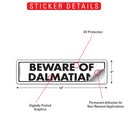 Beware Of Dalmatian Sign or Sticker (12" x 3")-2