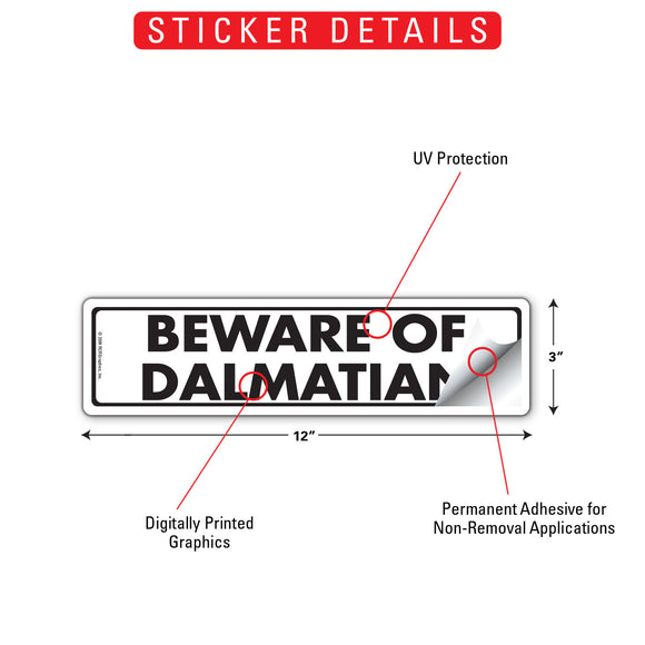 Beware Of Dalmatian Sign or Sticker (12" x 3")