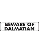Beware Of Dalmatian Sign or Sticker (12" x 3")-1