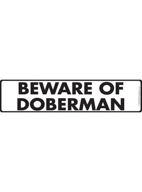 Beware of Doberman Pinscher Sign or Sticker (12" x 3")