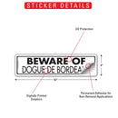 Beware Of Dogue De Bordeaux Sign or Sticker (12" x 3")-2