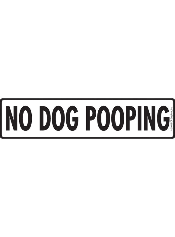 No Dog Pooping Sign or Sticker (12" x 3")