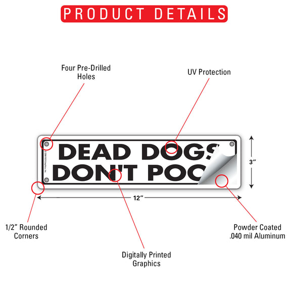 Dead Dogs Don't Poop Dog Poop Sign or Sticker (12" x 3")