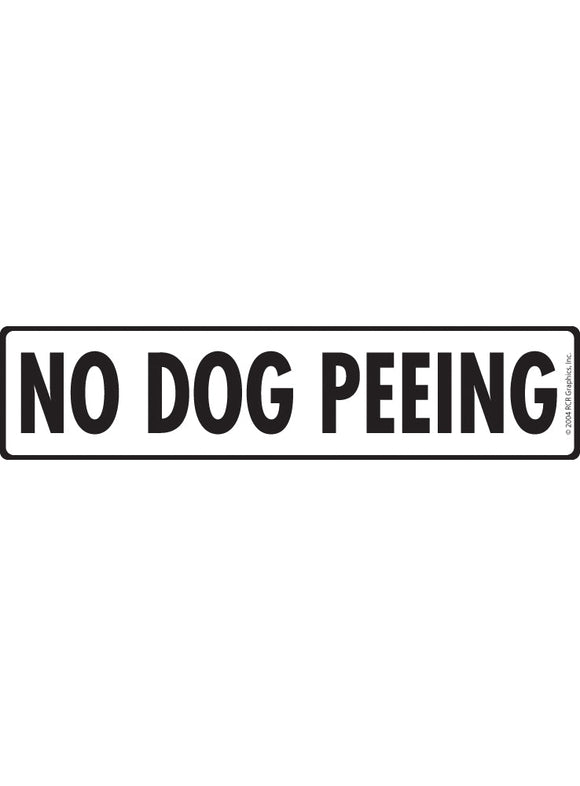 No Dog Peeing Sign or Sticker (12" x 3")