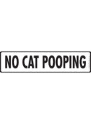 No Cat Pooping Sign or Sticker (12" x 3")-1