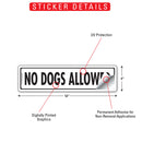 No Dogs Allowed Sign or Sticker (12" x 3")-2