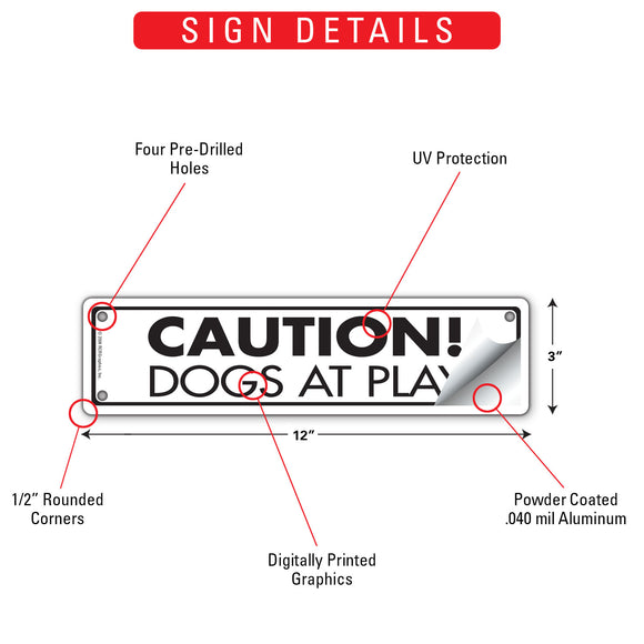 Caution! Dogs At Play Sign or Sticker (12" x 3")