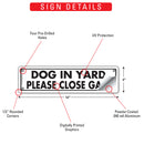 Caution! Dog In Yard - Please Close Gate Sign or Sticker (12" x 3")-3