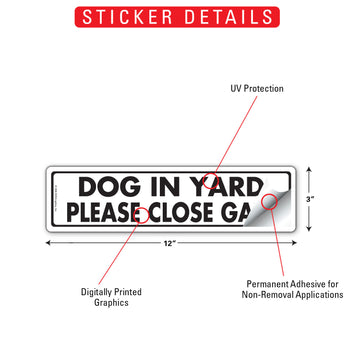 Dog In Yard - Please Close Gate Aluminum Sign or Vinyl Sticker - 12x3 Inch, Weatherproof Yard - 0