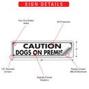Caution! Dogs On Premises Sign or Sticker (12" x 3")-3
