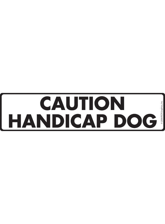 Caution! Handicap Dog Sign or Sticker (12" x 3")