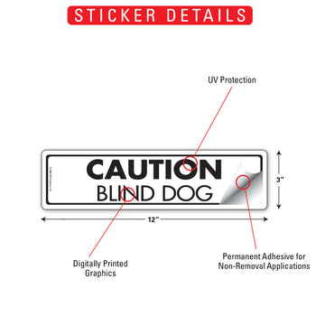 Caution Blind Dog Aluminum Sign or Vinyl Sticker - 12x3 Inch, Weatherproof Yard Warning - 0