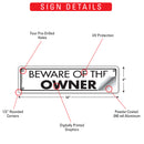 Beware Of The Owner Sign or Sticker (12" x 3")-3