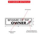 Beware Of The Owner Sign or Sticker (12" x 3")-2