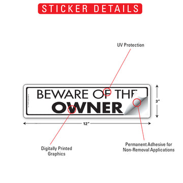 Beware Of The Owner Aluminum Sign or Vinyl Sticker - 12x3 Inch, Weatherproof Yard - 0