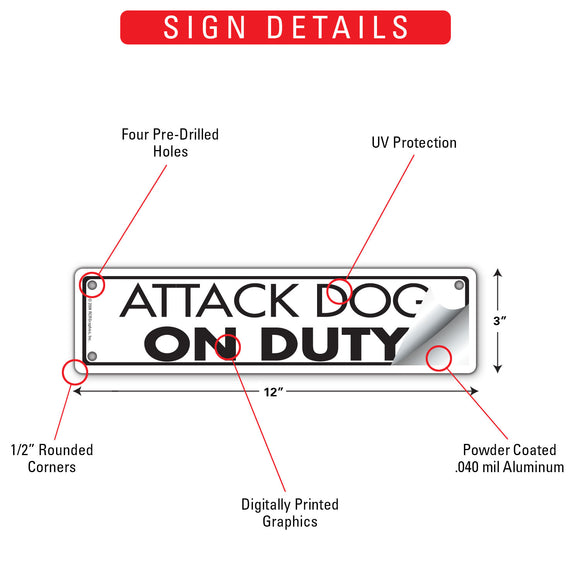 Attack Dog On Duty Sign or Sticker (12" x 3")