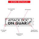 Attack Dog On Guard Sign or Sticker (12" x 3")-3