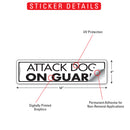Attack Dog On Guard Sign or Sticker (12" x 3")-2