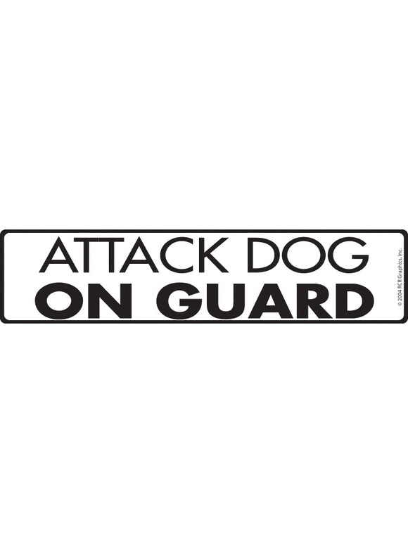 Attack Dog on Guard Sign or Sticker (12" x 3")