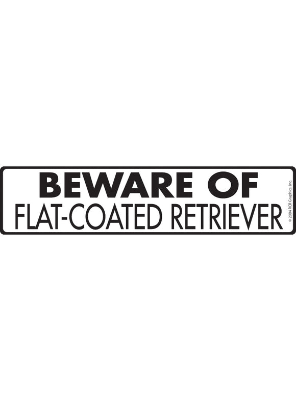 Beware of Flat-Coated Retriever Sign or Sticker (12" x 3")
