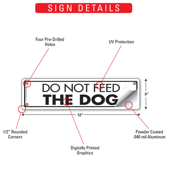 Do Not Feed The Dog Sign or Sticker (12" x 3")