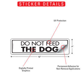 Do Not Feed The Dog Sign or Sticker (12" x 3") - 0