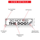 Do Not Feed The Dogs Sign or Sticker (12" x 3")-3