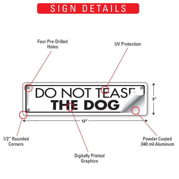 Do Not Tease The Dog Sign or Sticker (12" x 3")