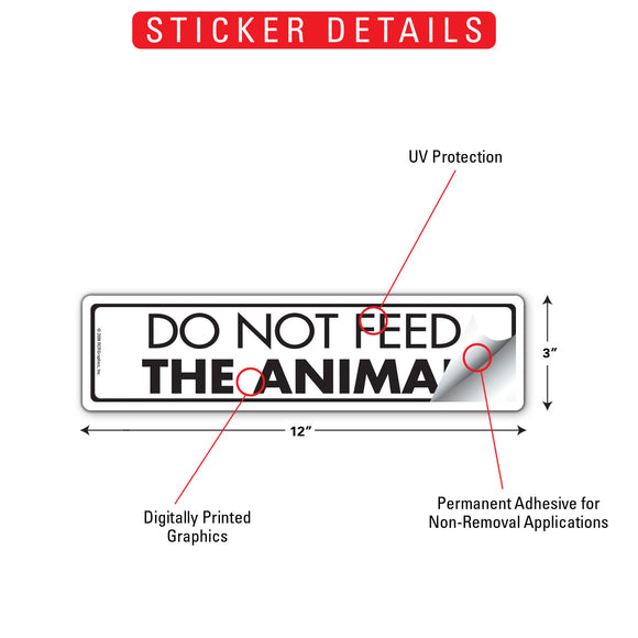 Do Not Feed the Animal Sign or Sticker (12" x 3")