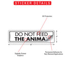 Do Not Feed the Animal Sign or Sticker (12" x 3")-3