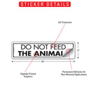 Do Not Feed The Animals Sign or Sticker (12" x 3")-2