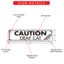 Caution - Deaf Cat Sign or Sticker (12" x 3")-3