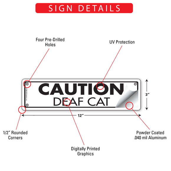 Caution - Deaf Cat Sign or Sticker (12" x 3")