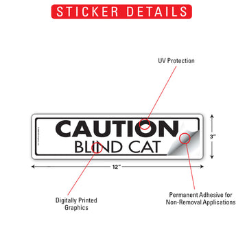 Caution - Blind Cat Aluminum Sign or Vinyl Sticker - 12x3 Inch, Weatherproof Yard - 0