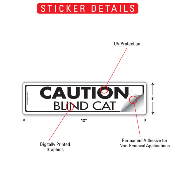 Caution - Blind Cat Sign or Sticker (12" x 3")