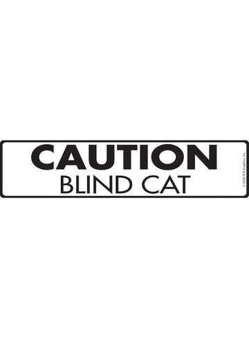 Caution - Blind Cat Aluminum Sign or Vinyl Sticker - 12x3 Inch, Weatherproof Yard