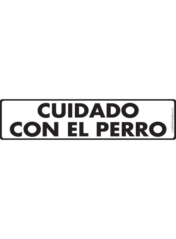 Cuidado Con El Perro (Beware of Dog) Sign or Sticker (12" x 3")