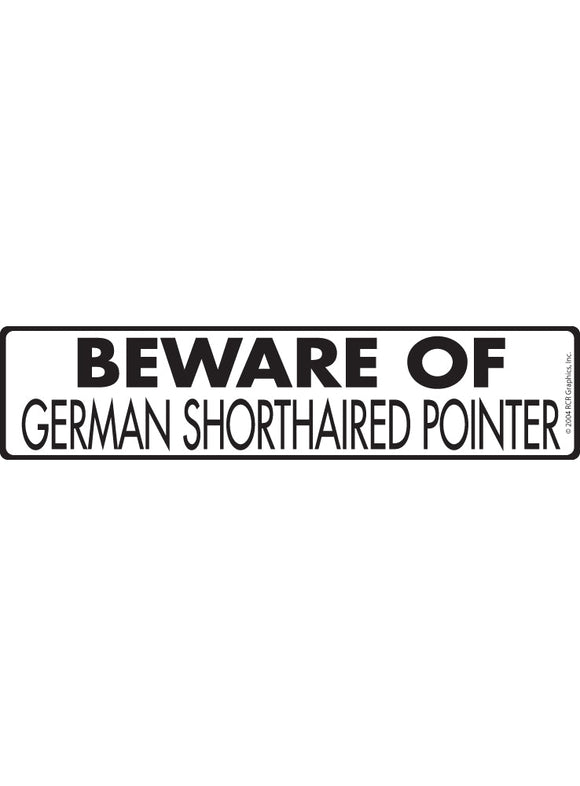 Beware of German Shorthaired Pointer Sign or Sticker