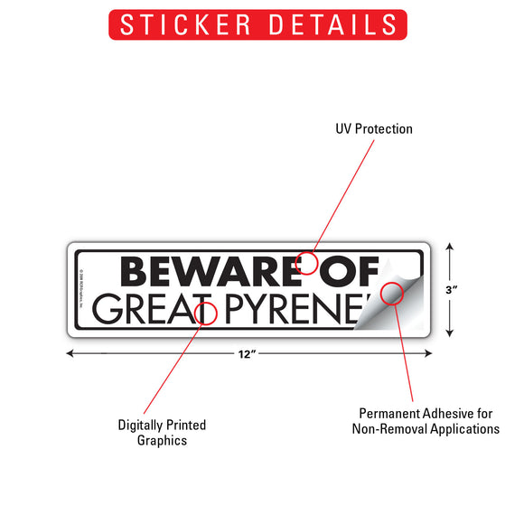 Beware Of Great Pyrenees Sign or Sticker (12" x 3")