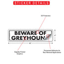 Beware Of Greyhound Sign or Sticker (12" x 3")-2