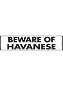 Beware Of Havanese Sign or Sticker (12" x 3")-1