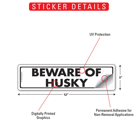 Beware Of Husky Sign or Sticker (12" x 3")