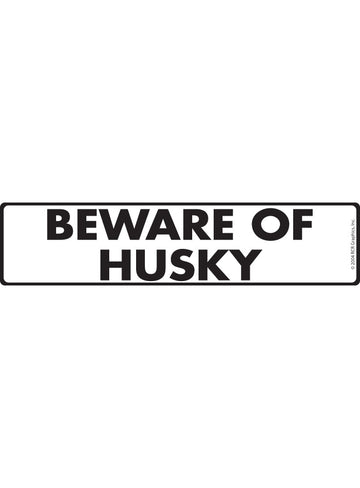 Husky Beware of Dog Aluminum Sign or Vinyl Sticker - 12x3 Inch, Weatherproof Novelty
