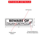 Beware Of Italian Greyhound Sign or Sticker (12" x 3")-2